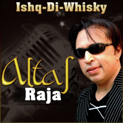 Unknown Best of Altaf Raja - Ishq-Di-Whisky