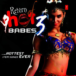 Unknown Return Of Hot Babes-3 - Vol 2