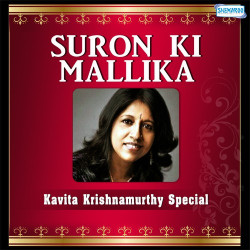 Unknown Suron Ki Mallika - Kavita Krishnamurthy Special
