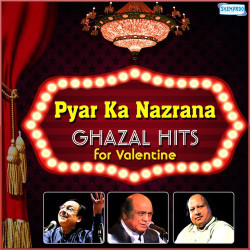Unknown Pyar Ka Nazrana - Ghazal Hits For Valentine