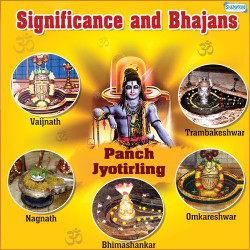 Unknown Panch Jyotirling - Significance And Bhajans