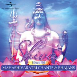 Unknown Shiva - Essential Mahashivaratri Chants And Bhajans