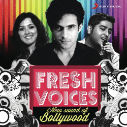 Unknown Fresh Voices: New Sound Of Bollywood