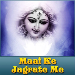 Unknown Maai Ke Jagrate Me