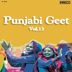 Unknown Punjabi Geet, Vol - 13