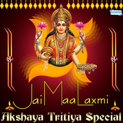 Unknown Jai Maa Laxmi - Akshaya Tritiya Special
