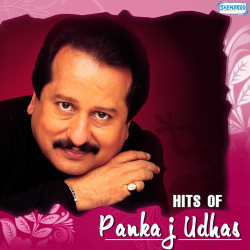 Unknown Hits Of Pankaj Udhas