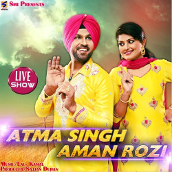 Unknown Atma Singh And Aman Rozi (Live)
