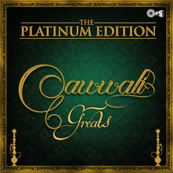 Unknown The Platinum Edition - Qawwali Greats