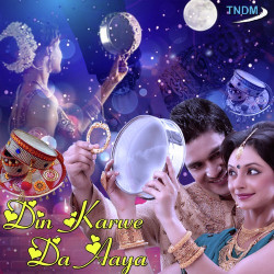 Unknown Din Karwe Da Aaya