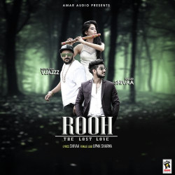 Unknown Rooh (The Lost Love)