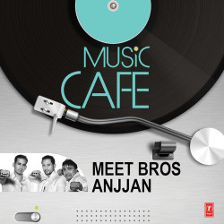 Unknown Music Cafe Meet Bros Anjjan