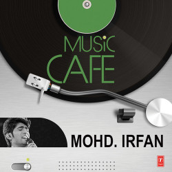 Unknown Music Cafe Mohd Irfan