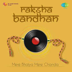 Unknown Raksha Bandhan - Mere Bhaiya Mere Chanda