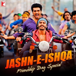 Unknown Jashn-E-Ishqa : Friendship Day Special
