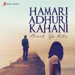 Unknown Hamari Adhuri Kahani