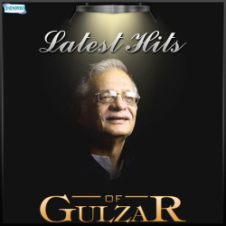 Unknown Latest Hits Of Gulzar