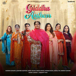 Unknown Giddha Anthem