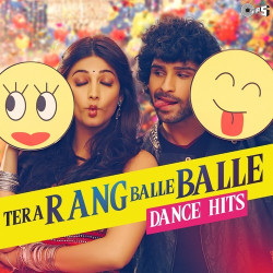Unknown Tera Rang Balle Balle - Dance Hits
