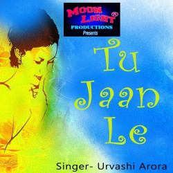 Unknown Tu Jaan Le