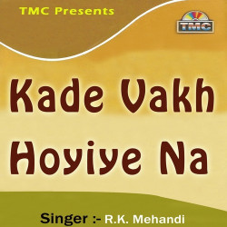 Unknown Kade Vakh Hoyiye Na