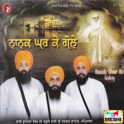 Unknown Nanak Ghar Ke Goley