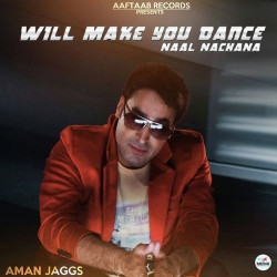 Unknown Will Make You Dance (Naal Nachana)