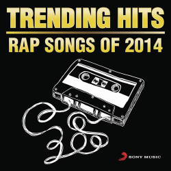 Unknown Trending Hits - Rap Songs Of 2014