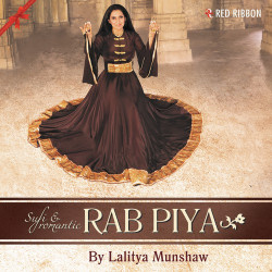 Unknown Rab Piya - Sufi And Romantic