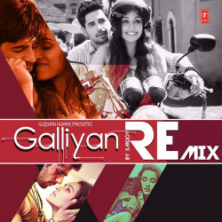 Unknown Galliyan - Remix