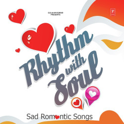 Unknown Rhythm With Soul - Sad Romantic Songs