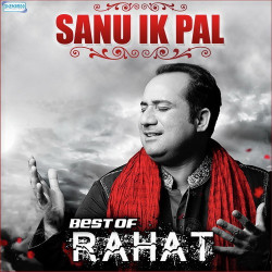 Unknown Sanu Ik Pal - Best Of Rahat