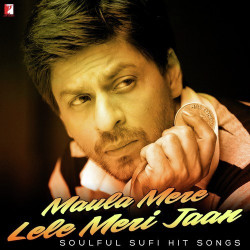 Unknown Maula Mere Lele Meri Jaan - Soulful Sufi Hit Songs