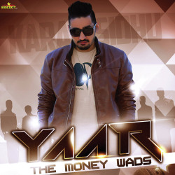 Unknown Yaar- The Money Wads