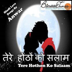 Unknown Tere Hothon Ko Salaam