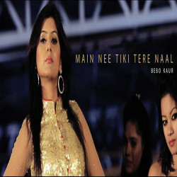 Unknown Main Nee Tiki Tere Naal