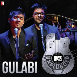 Unknown Gulabi (MTV Unplugged)