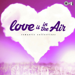 Unknown Love Is in The Air - Romantic Collection