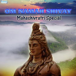 Unknown Om Namah Shivay - Mahashivratri Special