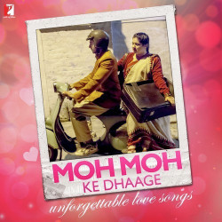 Unknown Moh Moh Ke Dhaage - Unforgettable Love Songs