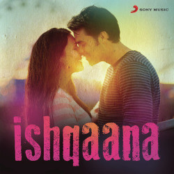 Unknown Ishqaana (The Hottest Love Songs)