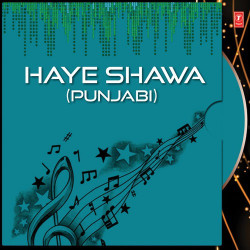 Unknown Haye Shawa (Punjabi)