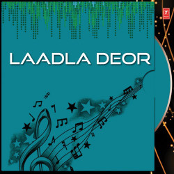 Unknown Laadla Deor