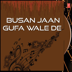Unknown Busan Jaan Gufa Wale De