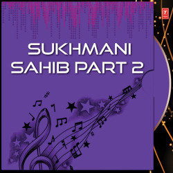 Unknown Sukhmani Sahib Part 2