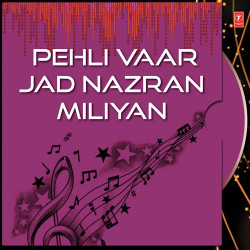 Unknown Pehli Vaar Jad Nazran Miliyan