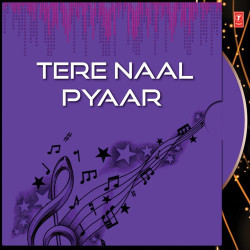 Unknown Tere Naal Pyaar