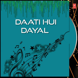 Unknown Daati Hui Dayal