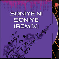 Unknown Soniye Ni Soniye (Remix)