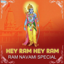 Unknown Hey Ram Hey Ram - Ram Navami Special